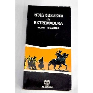 Guía secreta de Extremadura